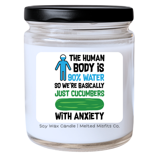 Cucumbers with Anxiety Candle | Funny & Relatable Quote | Handpoured Soy Wax | Snarky & Fun | Melted Misfits Collection