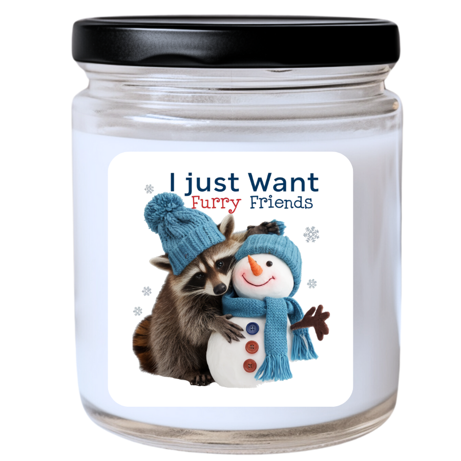 I Just Want Furry Friends Winter Candle - Fun Holiday Gift, Unique Winter Candle